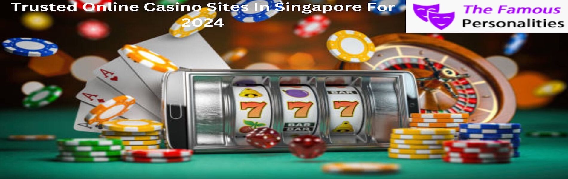 Trusted Online Casino Sites In Singapore For 2024